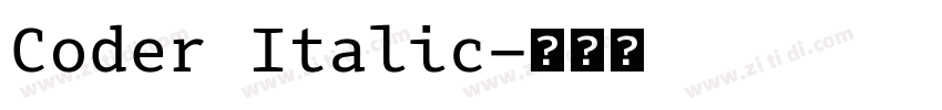 Coder Italic字体转换 Coder Italic字体转换